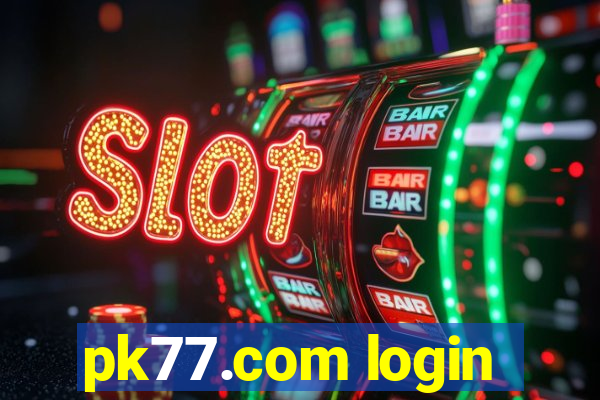 pk77.com login